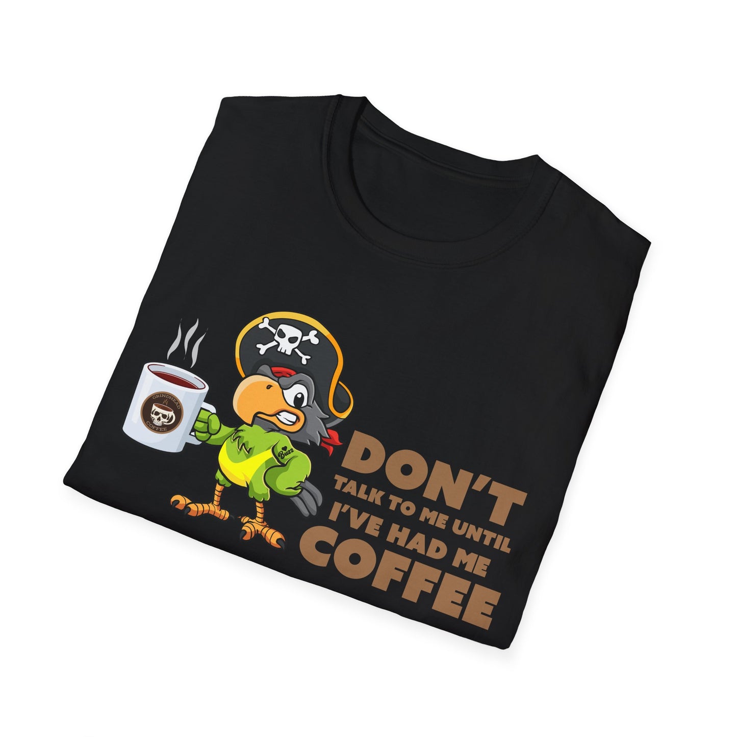 Don't Talk to Me Until I've Had My Coffee tshirt